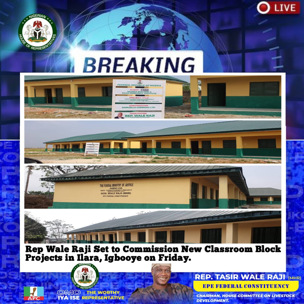 Rep. Wale Raji to Commission Newly Constructed Classroom Blocks in Ilara and Igbooye.